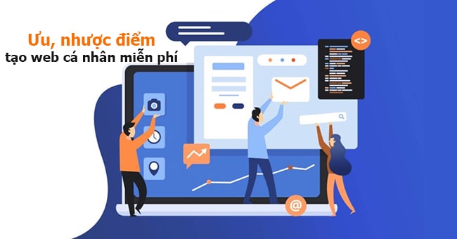 Ưu điểm, hạn chế của việc tự thiết kế website cá nhân